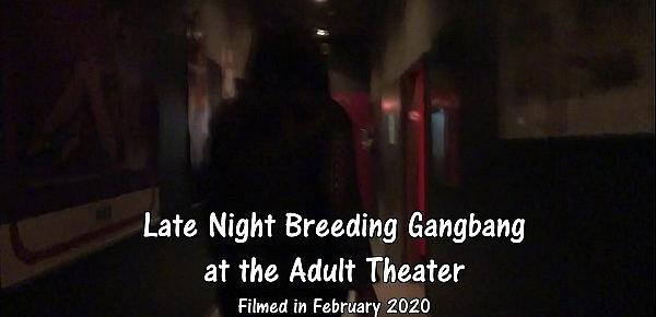  Late night breeding gangbang at the adult theater
